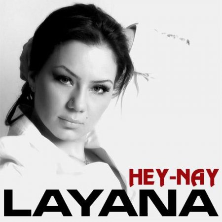 LAYANA - HEY-NAY (REMIX)